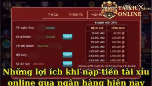 Nạp Tiền Tài Xỉu Online – Hướng Dẫn Các Bước Nạp Tiền Nhanh Chóng