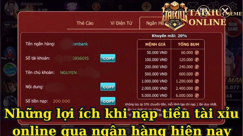 Những lợi ích khi nạp tiền tài xỉu online qua ngân hàng hiện nay